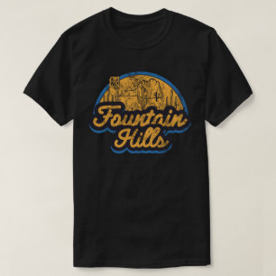 Fountain Hills, Arizona T-Shirt
