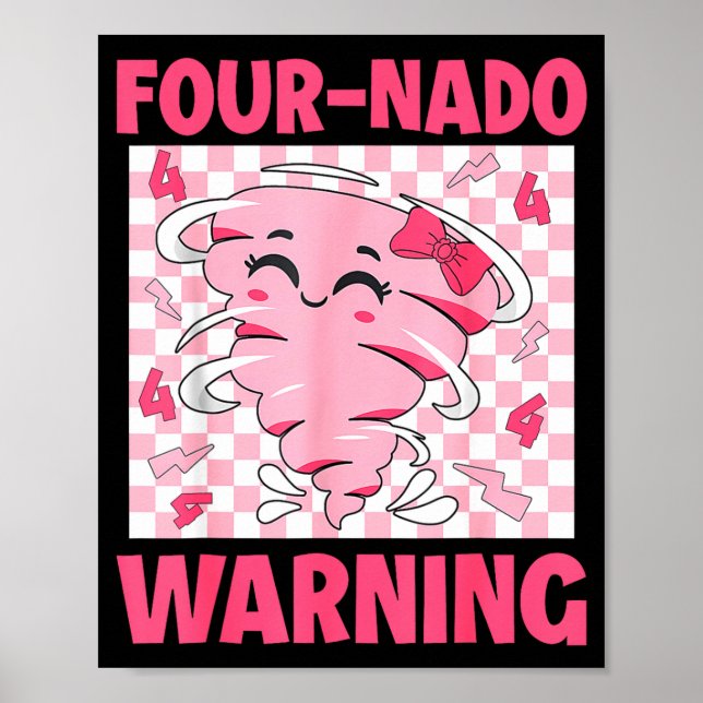 Four 4 Nado Warning Nk Tornado Themed Birthday Gir Poster (Front)