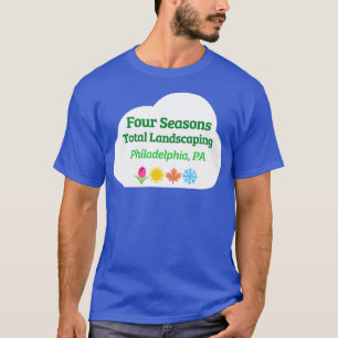 Four 4 Seasons Total Landscaping T-Shirt