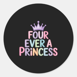 Four a princess 4th birthday girls 4 year old girl classic round sticker
