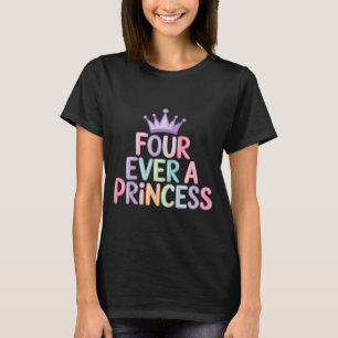 Four a princess 4th birthday girls 4 year old girl T-Shirt