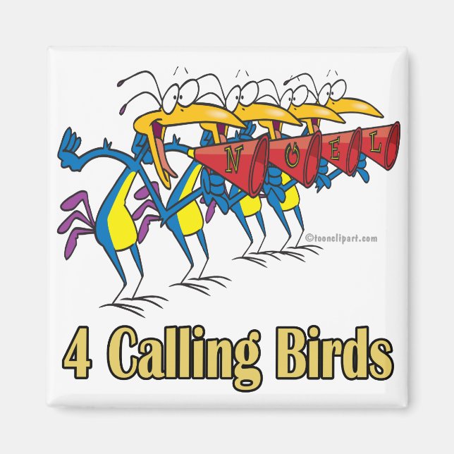 four calling birds 4th fourth day of christmas magnet (Front)