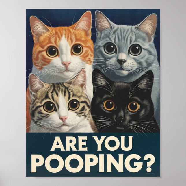 Four Cats & a Question: Are You Pooping? Funny Cat Poster (Front)
