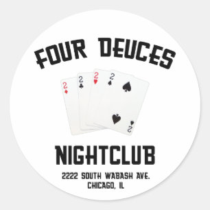 Four Deuces Classic Round Sticker