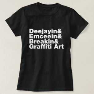 Four Elements of Hip Hop T-Shirt