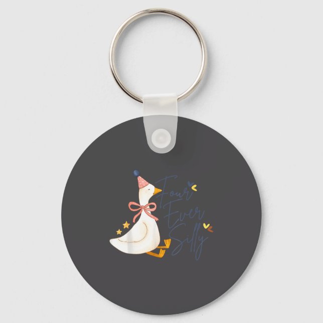 Four Ever Silly Funny Silly Goose 4th Birthday  Key Ring (Front)
