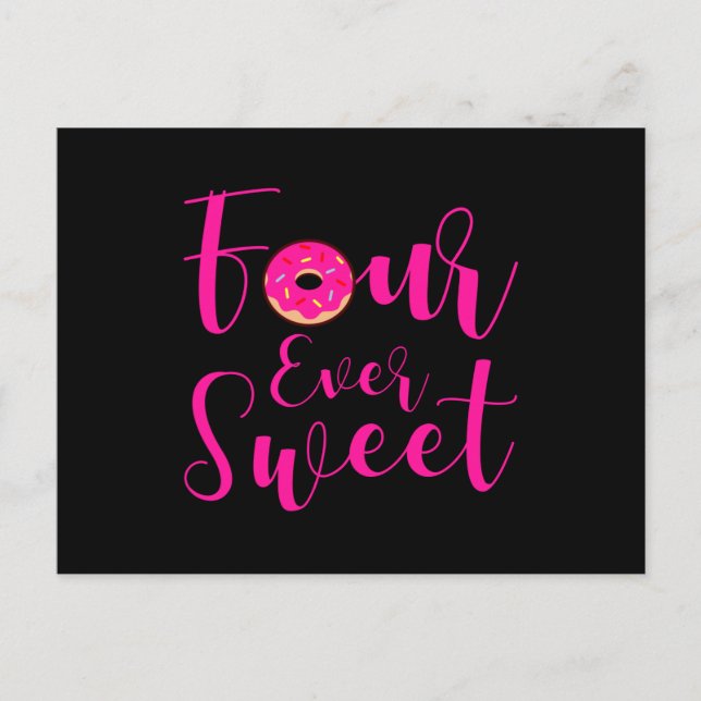 FOUR EVER SWEET 4 YEAR OLD 4th Birthday Girl Dough Postcard (Front)