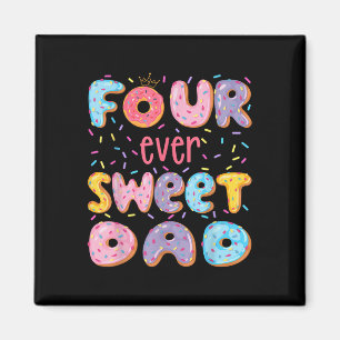 Four Ever Sweet Dad 4th Birthday Girl Doughnut Lov Magnet