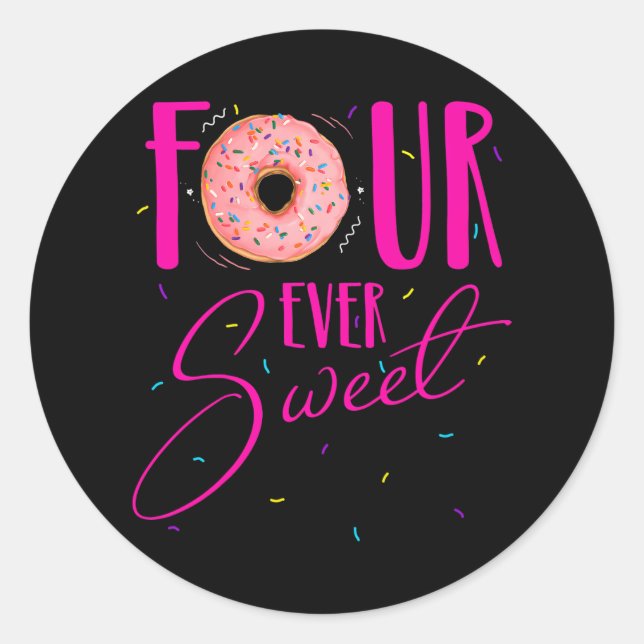 Four Ever Sweet Doughnut 4th Birthday Party Daught Classic Round Sticker (Front)