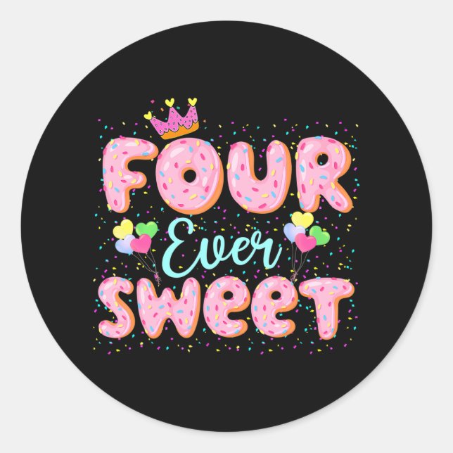 Four Ever Sweet Doughnut Girls 4th Birthday 4 Yrs Classic Round Sticker (Front)