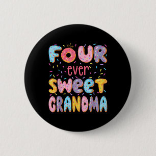 Four Ever Sweet Grandma 4th Birthday Girl Doughnut 6 Cm Round Badge