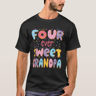 Four Ever Sweet Grandpa 4Th Birthday Girl Doughnut T-Shirt