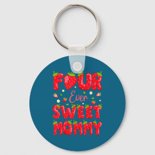 Four Ever Sweet Mommy Strawberry Berry 4th Birthda Key Ring