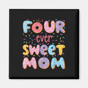 Four Ever Sweet Mum 4th Birthday Girl Doughnut Lov Magnet