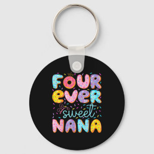 Four Ever Sweet Nana 4th Birthday Girl Donut Lover Key Ring