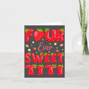 Four Ever Sweet Titi Strawberry Berry 4th Birthday Card