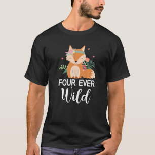 Four Ever Wild Cute 4th Birthday Girl Fox B Day 4 T-Shirt