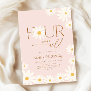 FOUR ever Wild Daisy Floral 4th Birthday Invitation