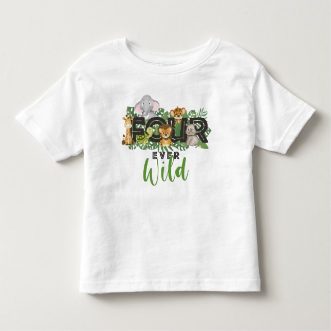 Four ever wild Jungle Safari Animals Birthday Toddler T-Shirt (Front)