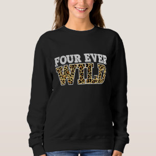 Four Ever Wild Sweatshirt