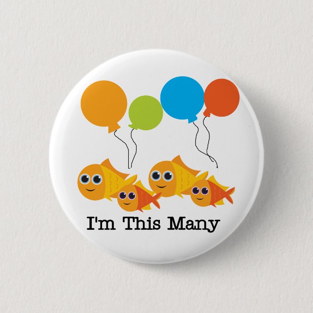 Four  Fish I'm This Many Tshirts and Gifts 6 Cm Round Badge (Front)