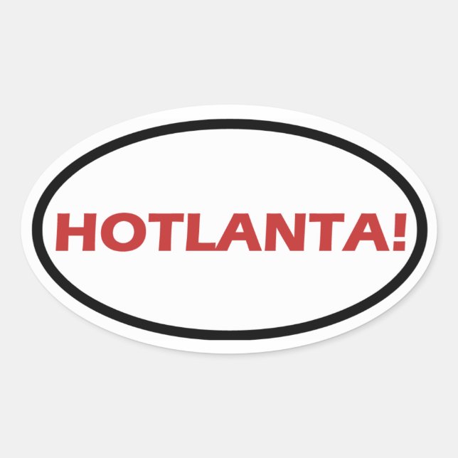 FOUR "HOTLANTA!" OVAL STICKER (Front)