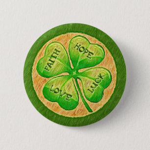 Four Leaf Clover - Faith Hope Love Luck 6 Cm Round Badge