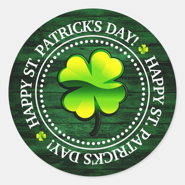 Four Leaf Clover Happy St. Patrick's Day Classic Round Sticker (Front)