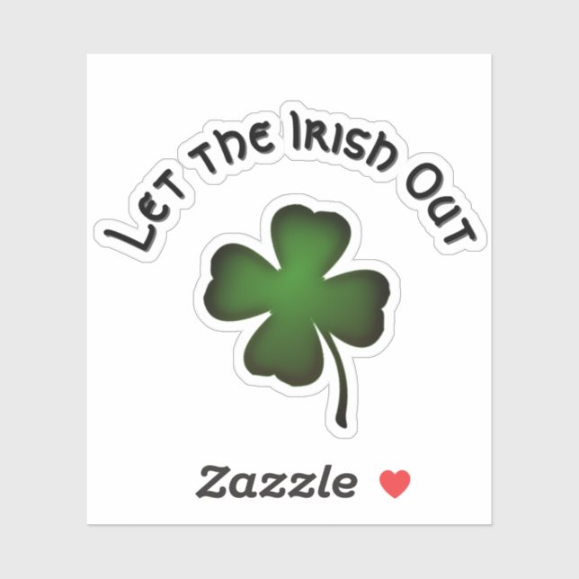 Four Leaf Clover Let the Irish Out on Green Custom (Sheet)