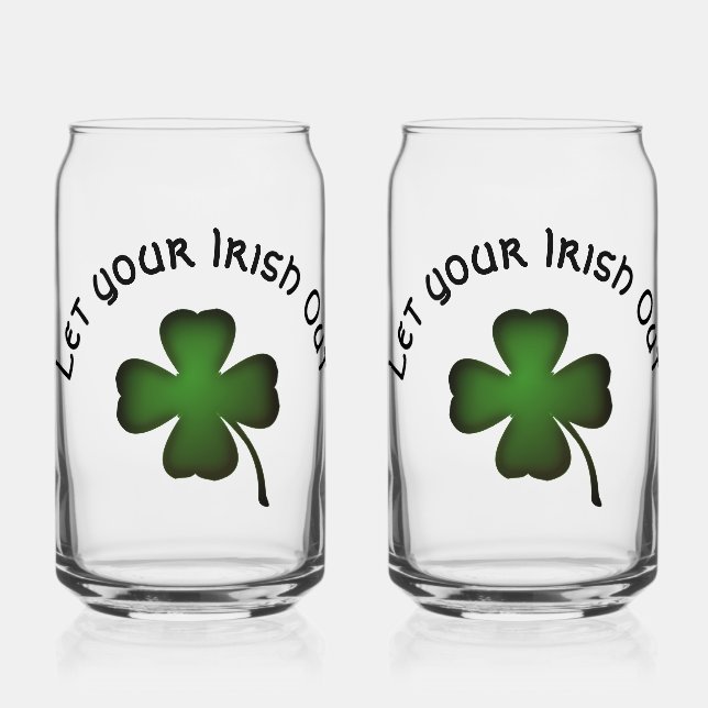 Four Leaf Clover Let Your Irish Out Can Glass (Front)