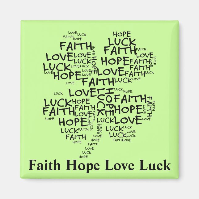 Four Leaf Clover Meaning: Hope, Faith, Love, Luck Magnet (Front)