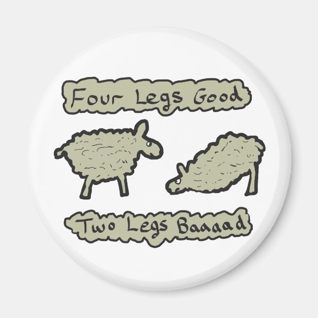 Four Legs Good Magnet (Front)