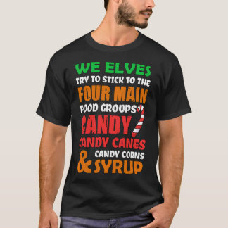 Four Main Food Groups Elf Funny Christmas Family M T-Shirt
