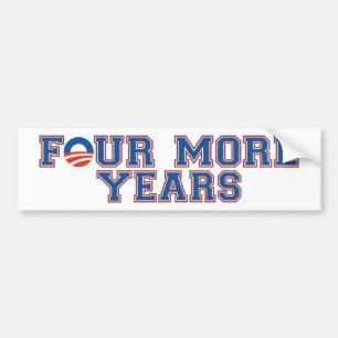 FOUR MORE YEARS OBAMA BUMPER STICKER