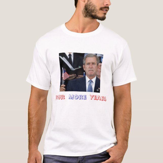 Four More Years T-Shirt (Front)