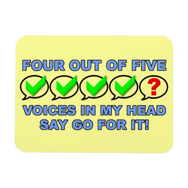 Four Out Of Five Voices Funny Premium Magnet (Horizontal)
