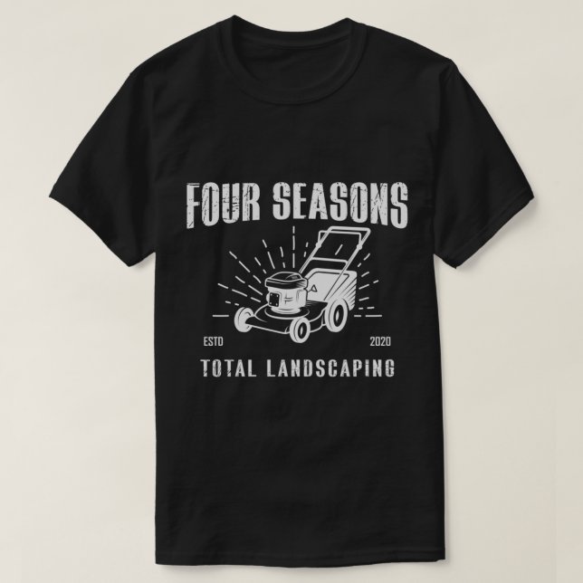 Four Seasons Total Landscaping   T-Shirt (Design Front)