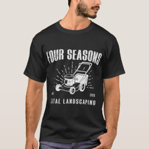 Four Seasons Total Landscaping   T-Shirt