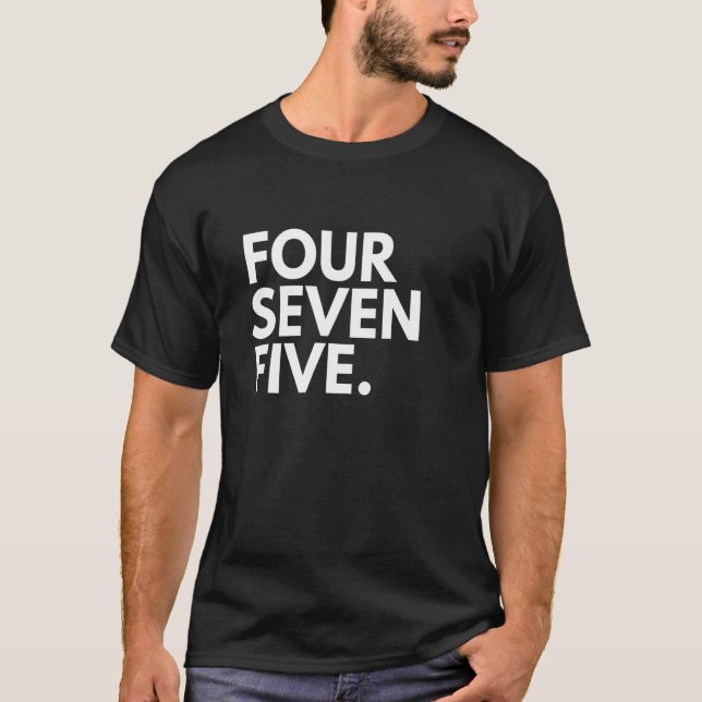 FOUR SEVEN FIVE Area Code 475 Bridgeport CT Connec T-Shirt (Front)