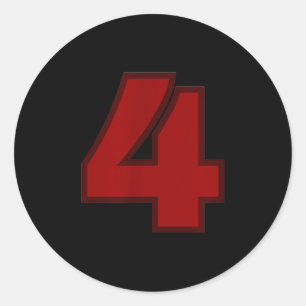 #four - You Got The Shirt Classic Round Sticker