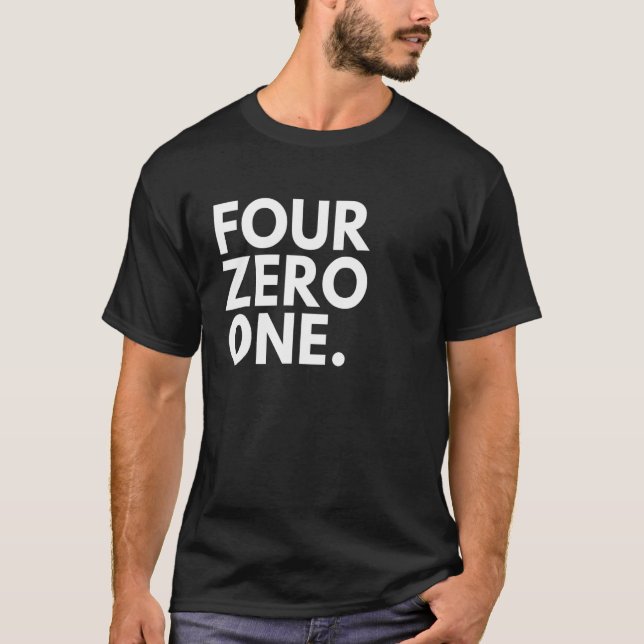FOUR ZERO ONE Area Code 401 Providence RI Rhode Is T-Shirt (Front)