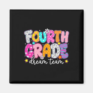 Fourth 4th Grade Dream Team Teachers Kid Back To S Magnet