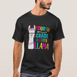 Fourth 4th Grade Teacher 100 days smarter No Prob  T-Shirt