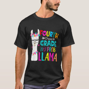 Fourth 4th Grade Teacher Back To School No Prob Ll T-Shirt