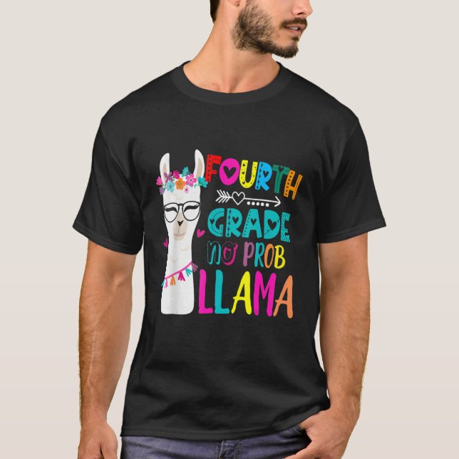 Fourth 4th Grade Teacher Back To School No Prob Ll T-Shirt (Front)