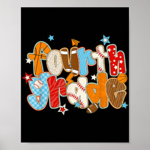 Fourth Grade Back To School Baseball Basketball Fo Poster