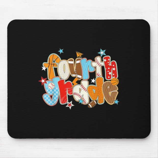 Fourth Grade Back To School Baseball Basketball Pr Mouse Pad (Front)