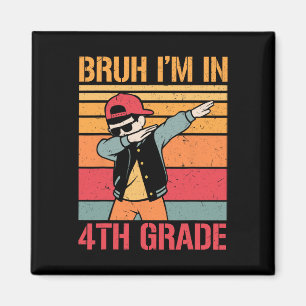 Fourth Grade Dabbing Boy Bruh I'm In 4th Grade Boy Magnet