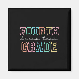Fourth Grade Dream Team 4th Grade First Day Of Sch Magnet
