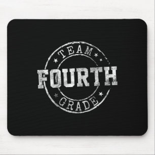 Fourth Grade Dream Team 4th Grade First Day Of Sch Mouse Pad